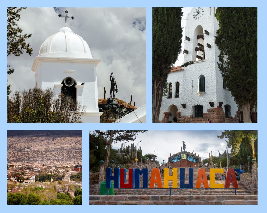 Der weiße Turm der Kathedrale (Nuestra Señora de la Candelaria), das imposante Rathaus (Cabildo de Humahuaca), das Monument der Unabhängigkeit (Monumento a los Héroes de la Independencia) mit buntem Namensschriftzug sowie ein Luftbild der Stadt Humahuaca